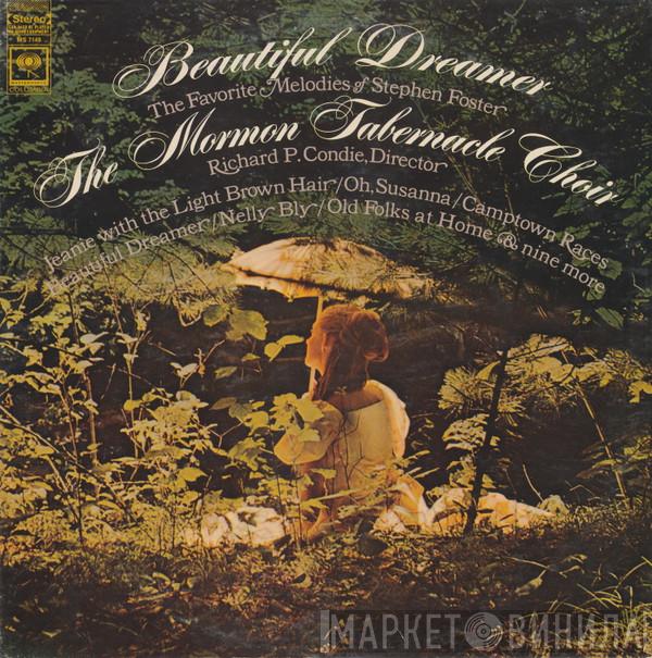  Mormon Tabernacle Choir  - Beautiful Dreamer: The Favorite Melodies Of Stephen Foster