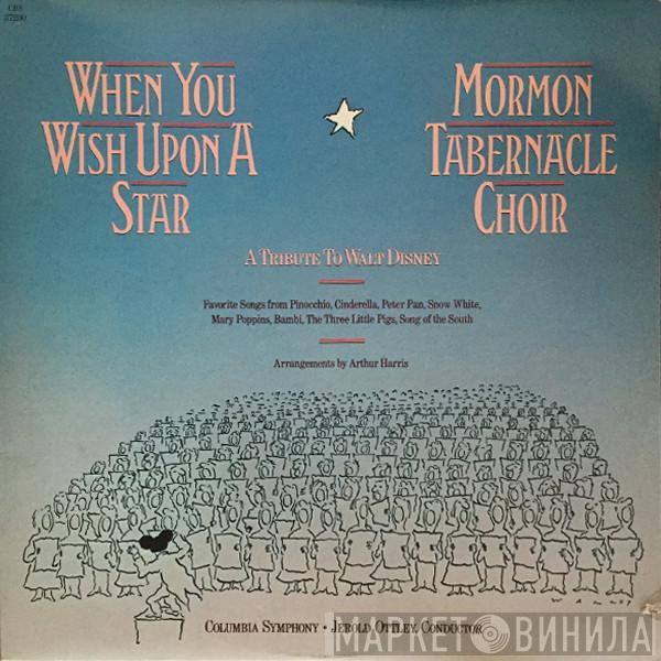 , Mormon Tabernacle Choir  Columbia Symphony Orchestra  - When You Wish Upon A Star - A Tribute To Walt Disney