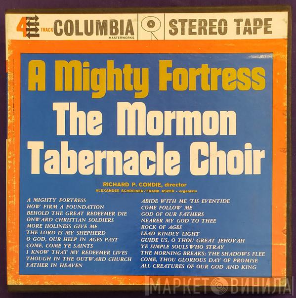 , Mormon Tabernacle Choir , Richard P. Condie , Alexander Schreiner  Frank W. Asper  - A Mighty Fortress