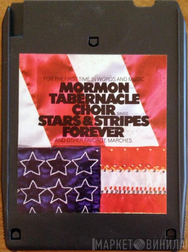  Mormon Tabernacle Choir  - Stars & Stripes Forever And Other Favorite Marches