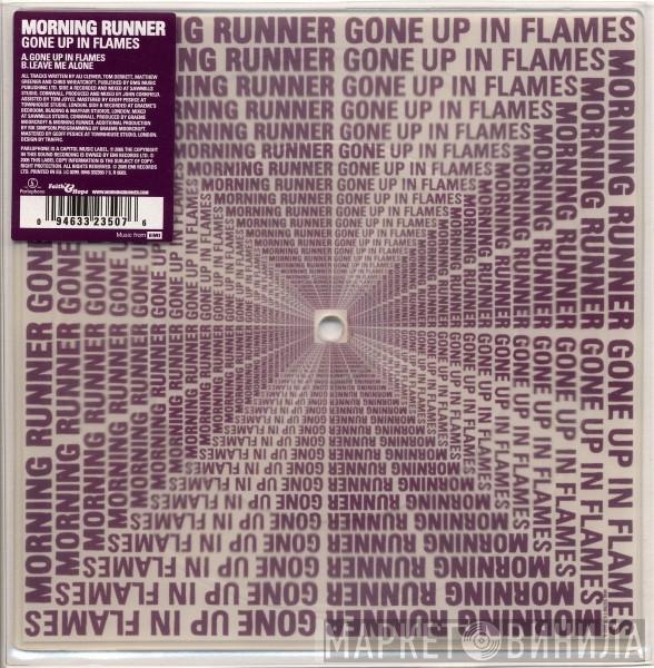 Morning Runner - Gone Up In Flames