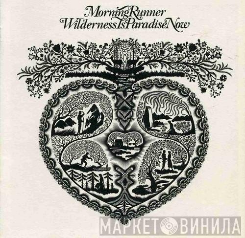 Morning Runner - Wilderness Is Paradise Now