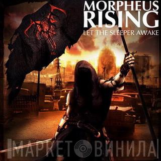 Morpheus Rising - Let The Sleeper Awake