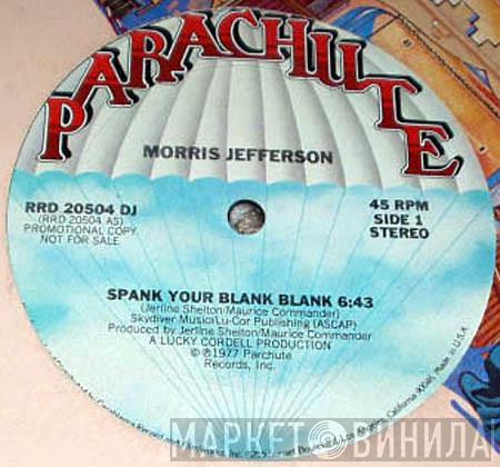  Morris Jefferson  - Spank Your Blank Blank