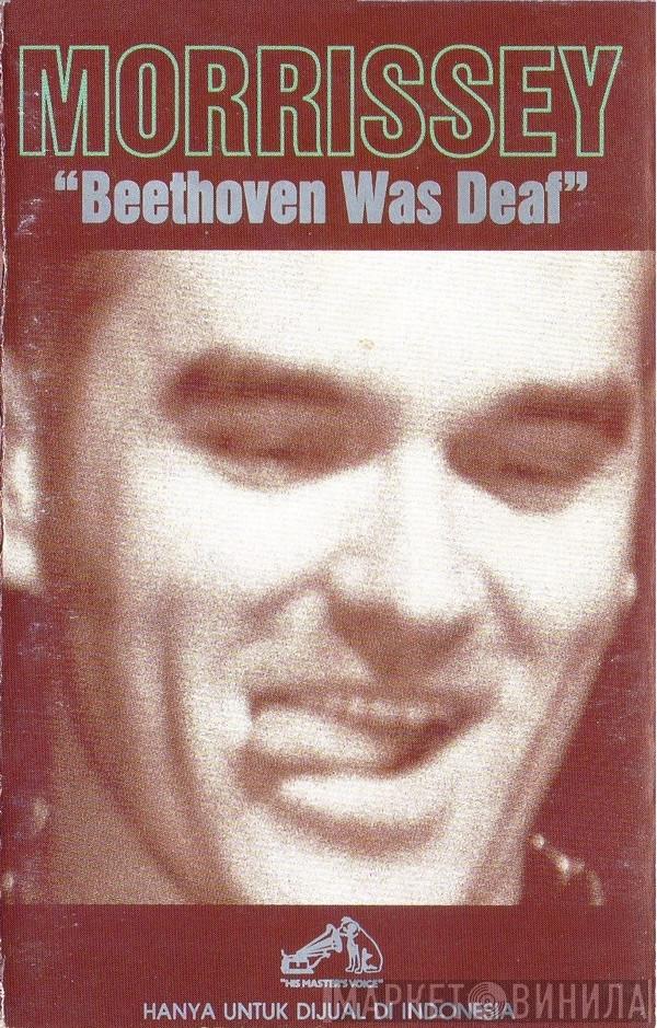  Morrissey  - Beethoven Was Deaf