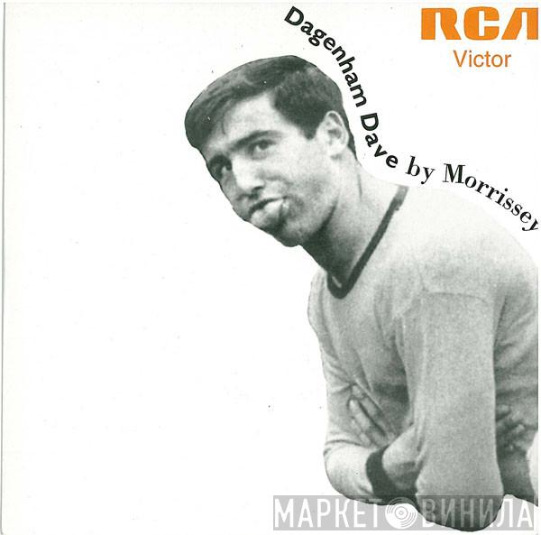 Morrissey - Dagenham Dave