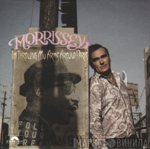 Morrissey - I'm Throwing My Arms Around Paris