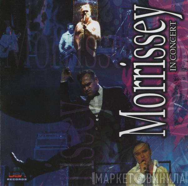  Morrissey  - In Concert
