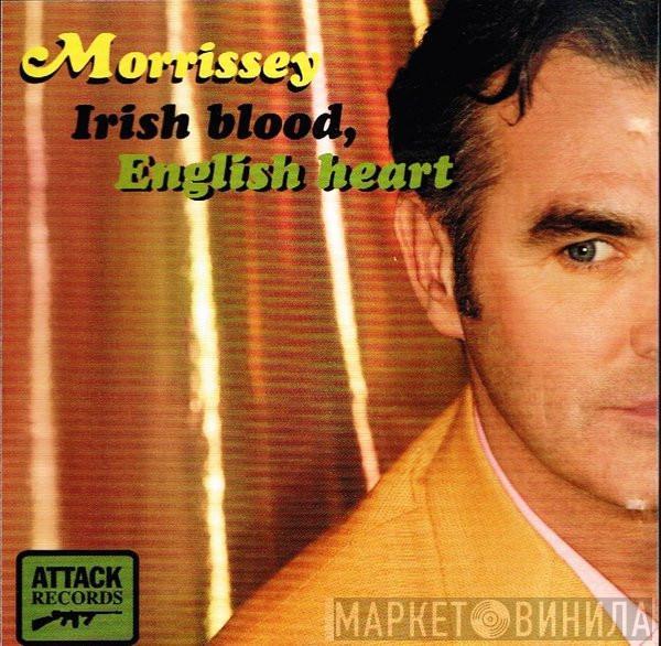  Morrissey  - Irish Blood, English Heart