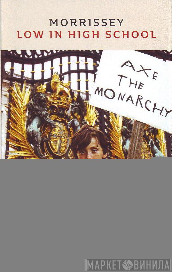  Morrissey  - Low In High School