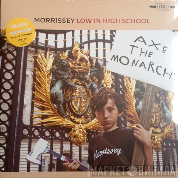  Morrissey  - Low In High School