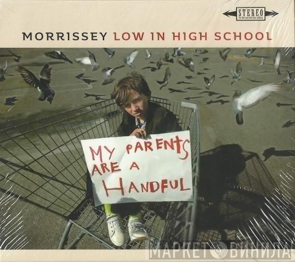 Morrissey - Low In High School