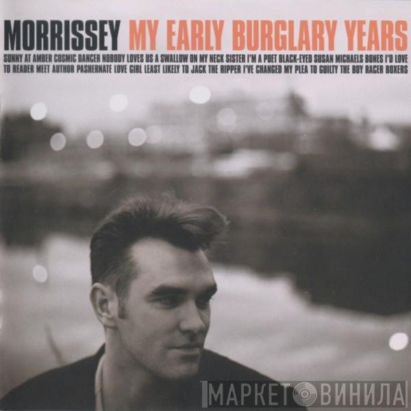  Morrissey  - My Early Burglary Years