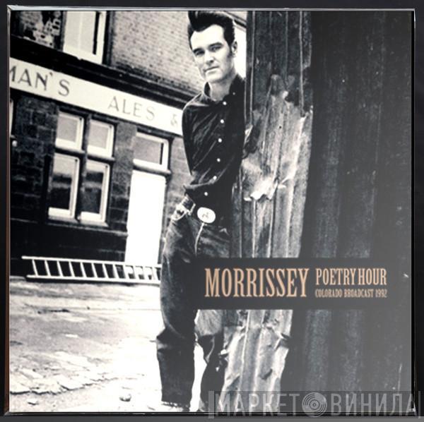  Morrissey  - Poetry Hour – Colorado Broadcast 1992