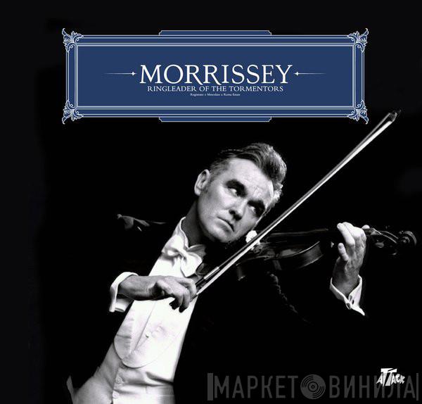  Morrissey  - Ringleader Of The Tormentors