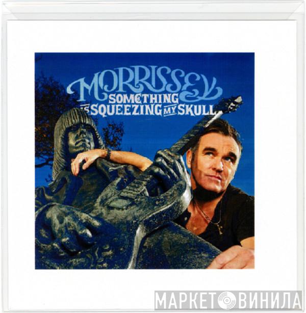  Morrissey  - Something Is Squeezing My Skull