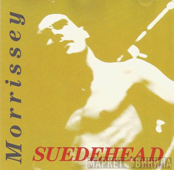  Morrissey  - Suedehead