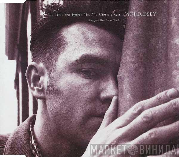 Morrissey - The More You Ignore Me, The Closer I Get
