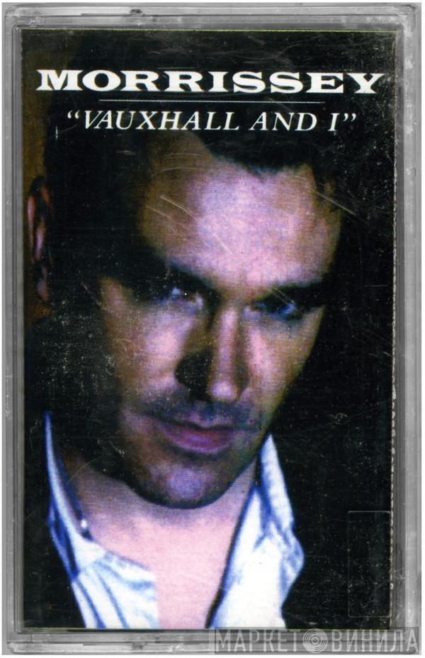  Morrissey  - Vauxhall & I
