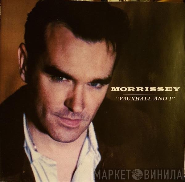  Morrissey  - Vauxhall And I