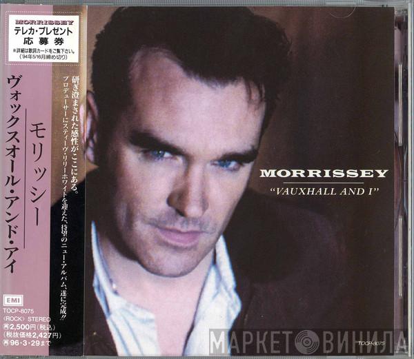  Morrissey  - Vauxhall And I