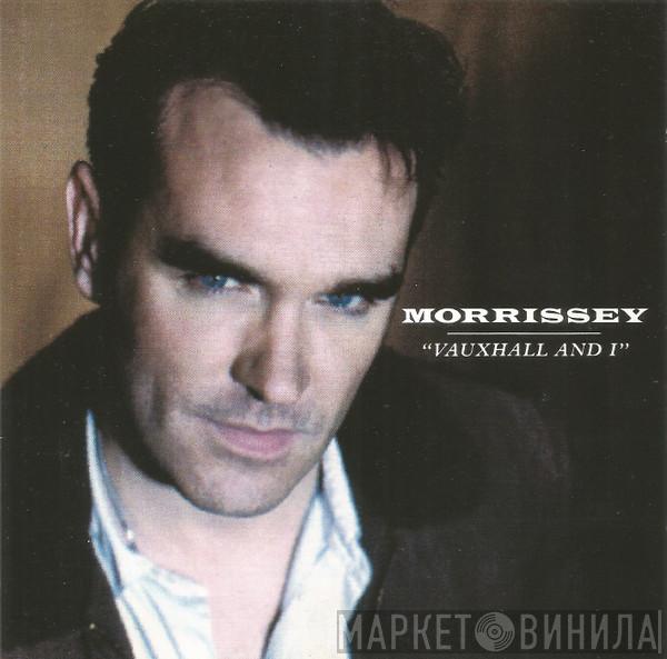 Morrissey - Vauxhall And I