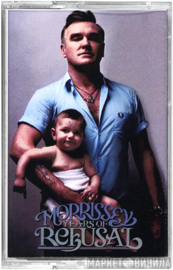  Morrissey  - Years Of Refusal