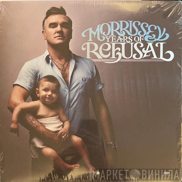  Morrissey  - Years Of Refusal