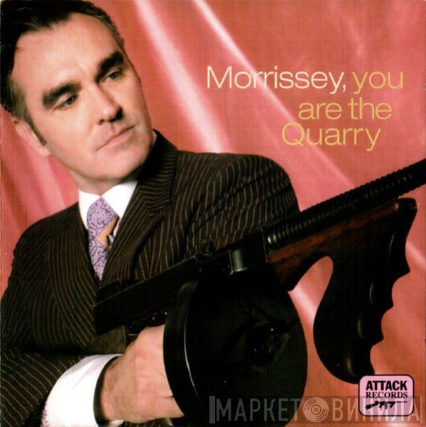  Morrissey  - You Are The Quarry
