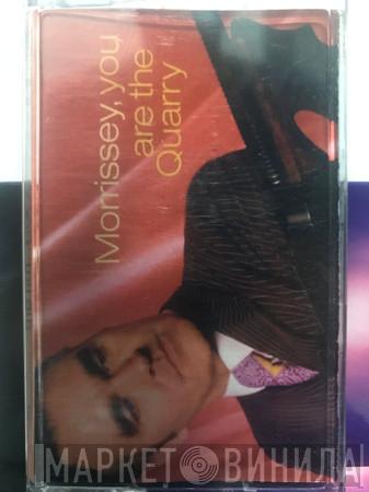  Morrissey  - You Are The Quarry