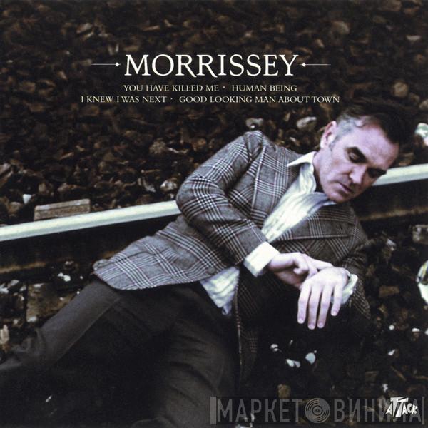  Morrissey  - You Have Killed Me