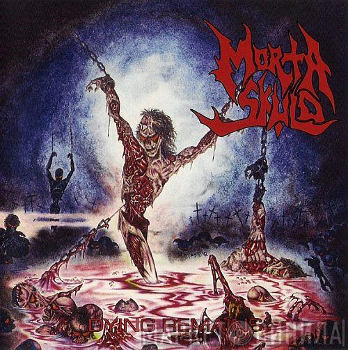 Morta Skuld - Dying Remains