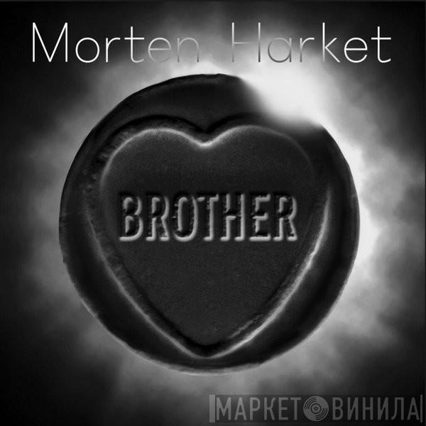  Morten Harket  - Brother