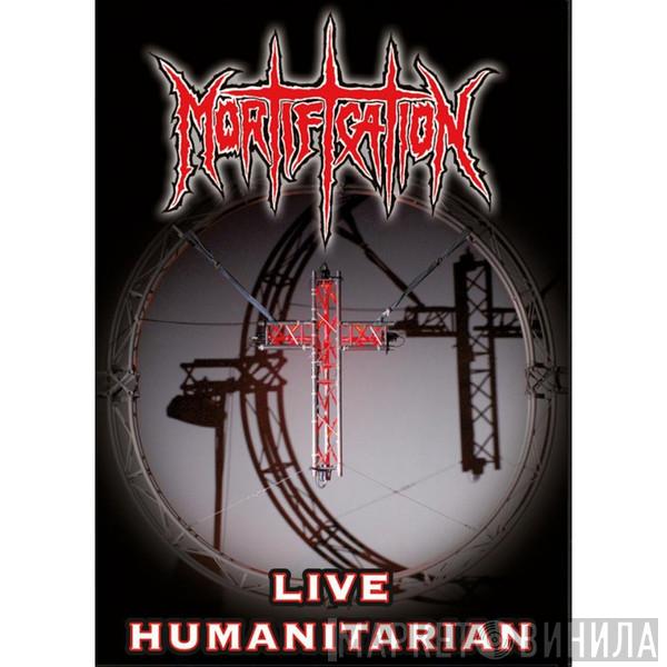  Mortification  - Live Humanitarian