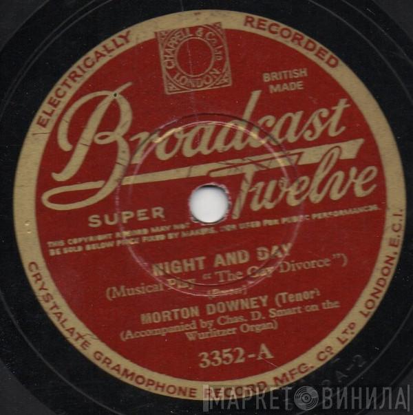 Morton Downey - Night And Day / Love Is The Thing