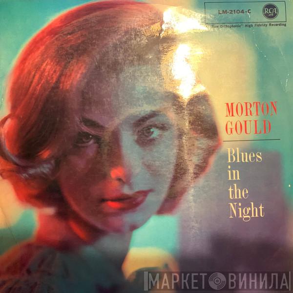 Morton Gould And His Orchestra - Blues In The Night