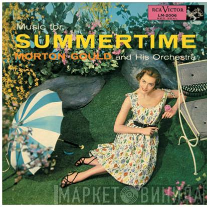  Morton Gould And His Orchestra  - Music For Summertime