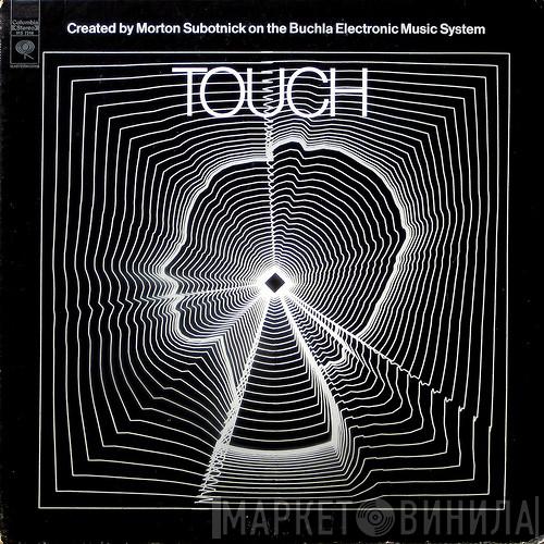  Morton Subotnick  - Touch