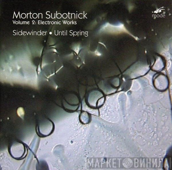  Morton Subotnick  - Volume 2: Electronic Works