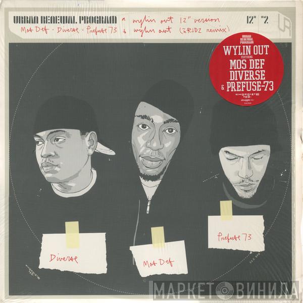 • Mos Def • Diverse  Prefuse 73  - Wylin Out