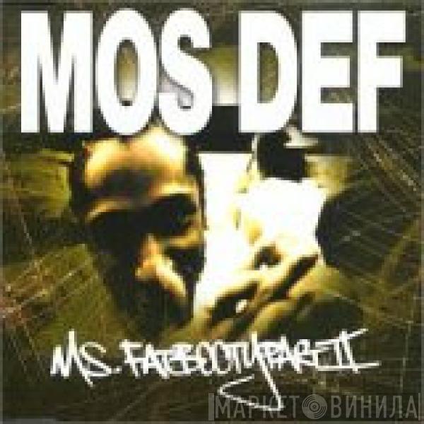  Mos Def  - Ms. Fat Booty (Part II)
