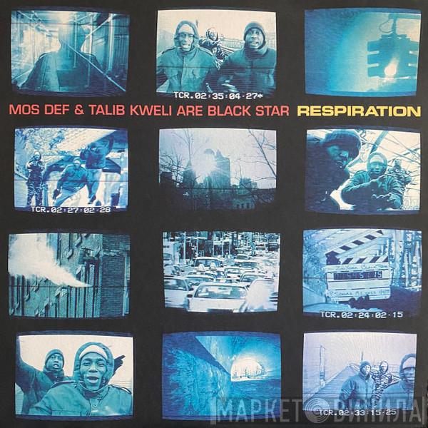 Mos Def, Talib Kweli, Black Star - Respiration