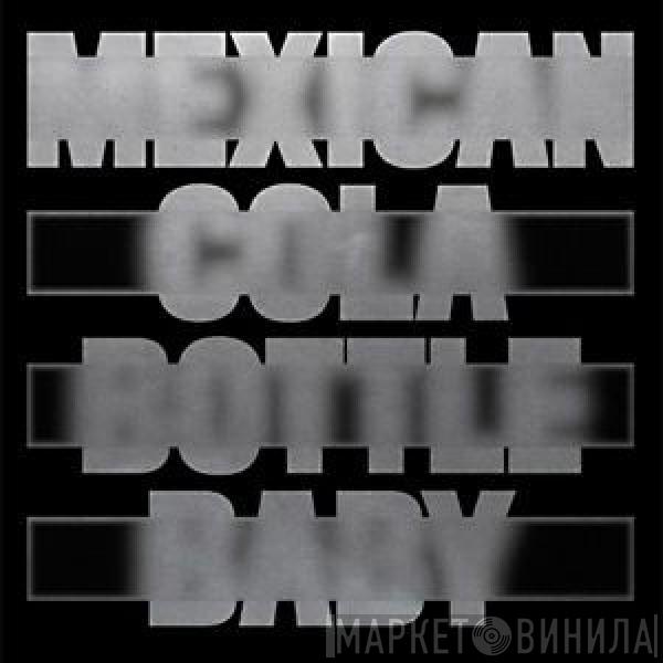 Moscoman - Mexican Cola Bottle Baby