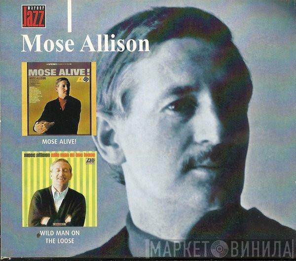 Mose Allison  - Mose Alive! / Wild Man On The Loose