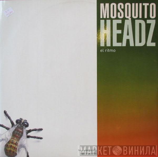  Mosquito Headz  - El Ritmo (Remixes)