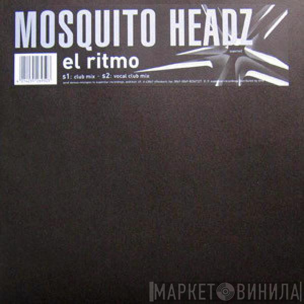  Mosquito Headz  - El Ritmo