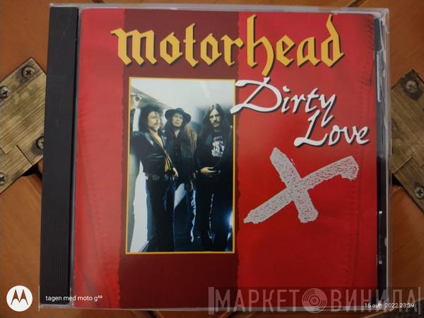  Motörhead  - Dirty Love