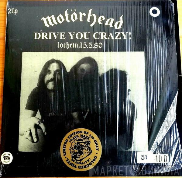  Motörhead  - Drive You Crazy