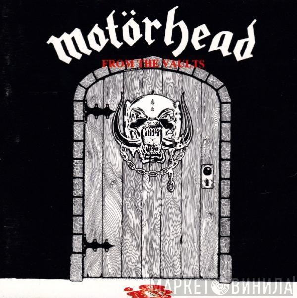  Motörhead  - From The Vaults
