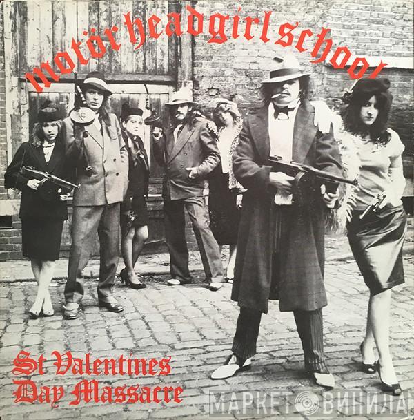 Motörhead, Girlschool - St. Valentines Day Massacre